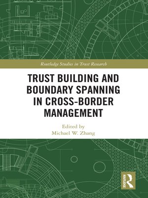 cover image of Trust Building and Boundary Spanning in Cross-Border Management